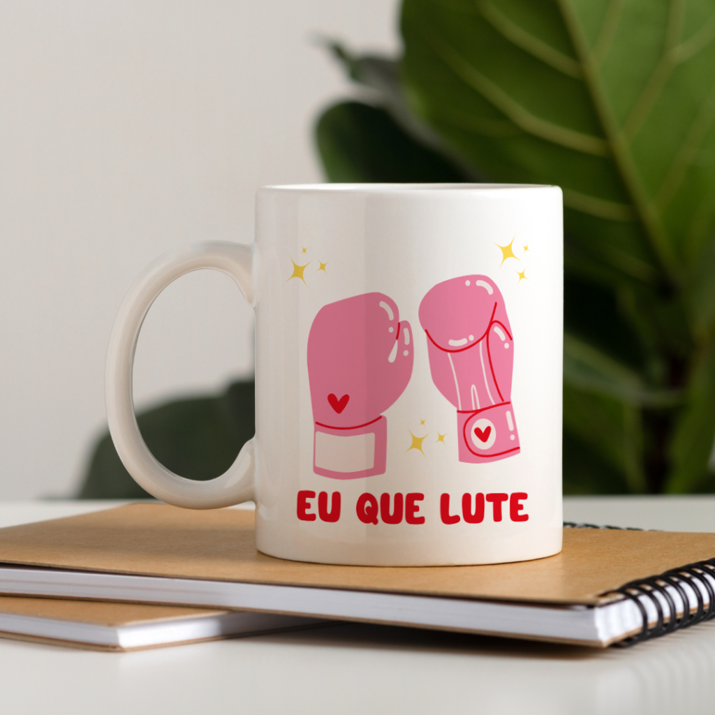 Caneca - Eu que Lute