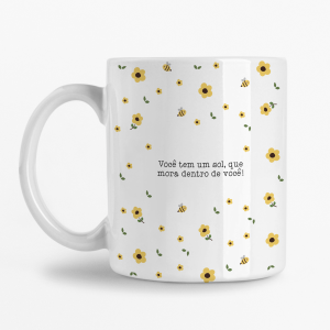 Caneca - Você tem um sol que brilha dentro de Você