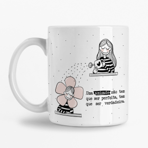 Caneca - Uma amizade não tem que ser perfeita, tem que ser verdadeira