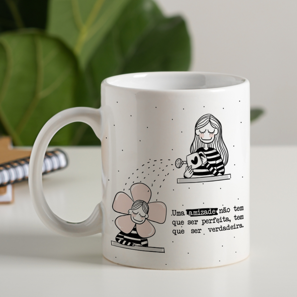 Caneca - Uma amizade não tem que ser perfeita, tem que ser verdadeira