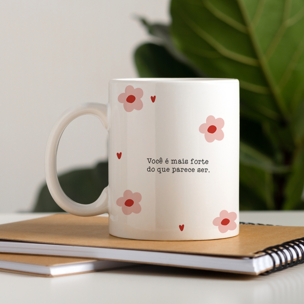 Caneca - Você é mais forte do que parece ser