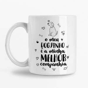 Caneca - O meu Doguinho é a minha melhor companhia