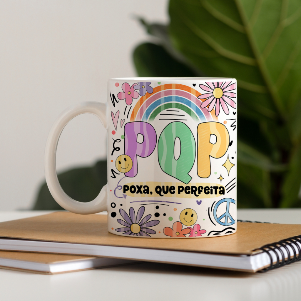 Caneca - PQP (Poxa, que perfeita)