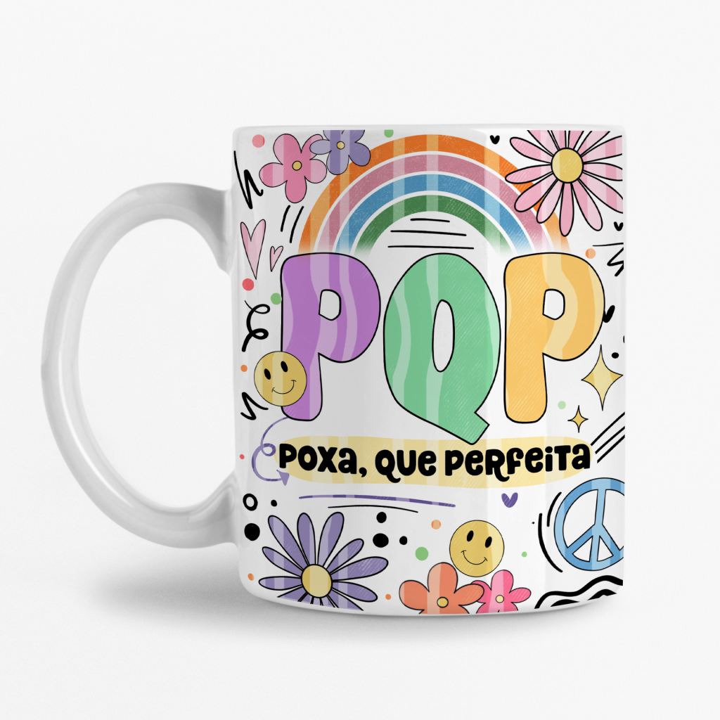 Caneca - PQP (Poxa, que perfeita)