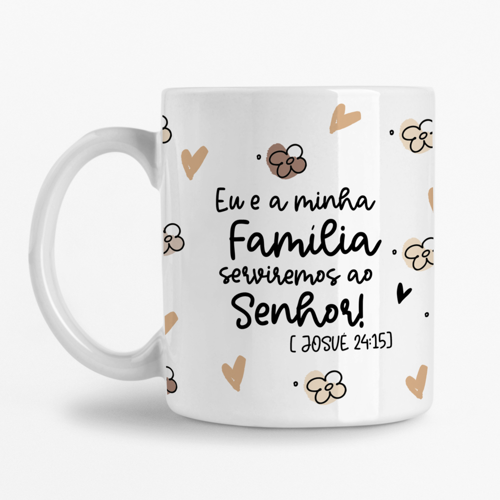 Caneca - Eu e a minha Família servimos ao Senhor