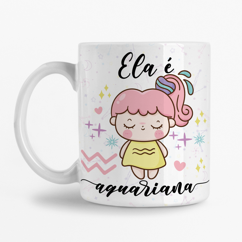 Caneca - Ela é Aquariana