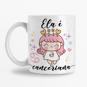 Caneca - Ela é Canceriana