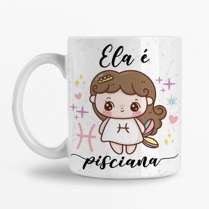 Caneca - Ela é Pisciana