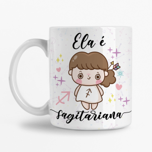 Caneca - Ela é Sagitariana