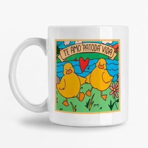 Caneca - Te amo Patoda Vida