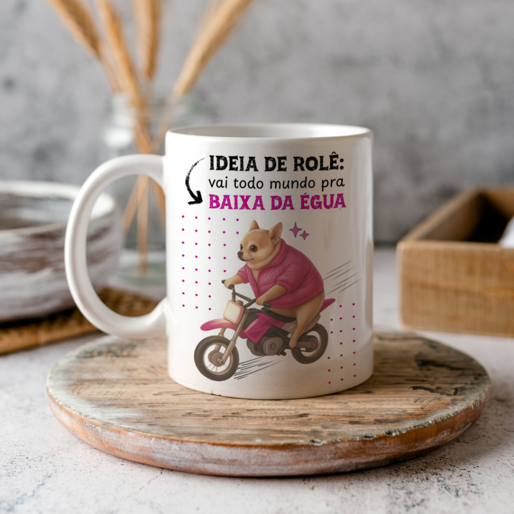 Caneca - Ideia de Rolê: Vai todo mundo pra baixa da égua