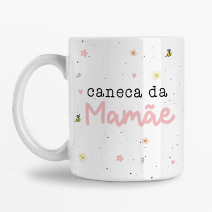 Caneca - Caneca da Mamãe
