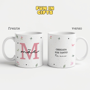 Caneca - Mãe obrigada(o) por tanto! Eu te amo