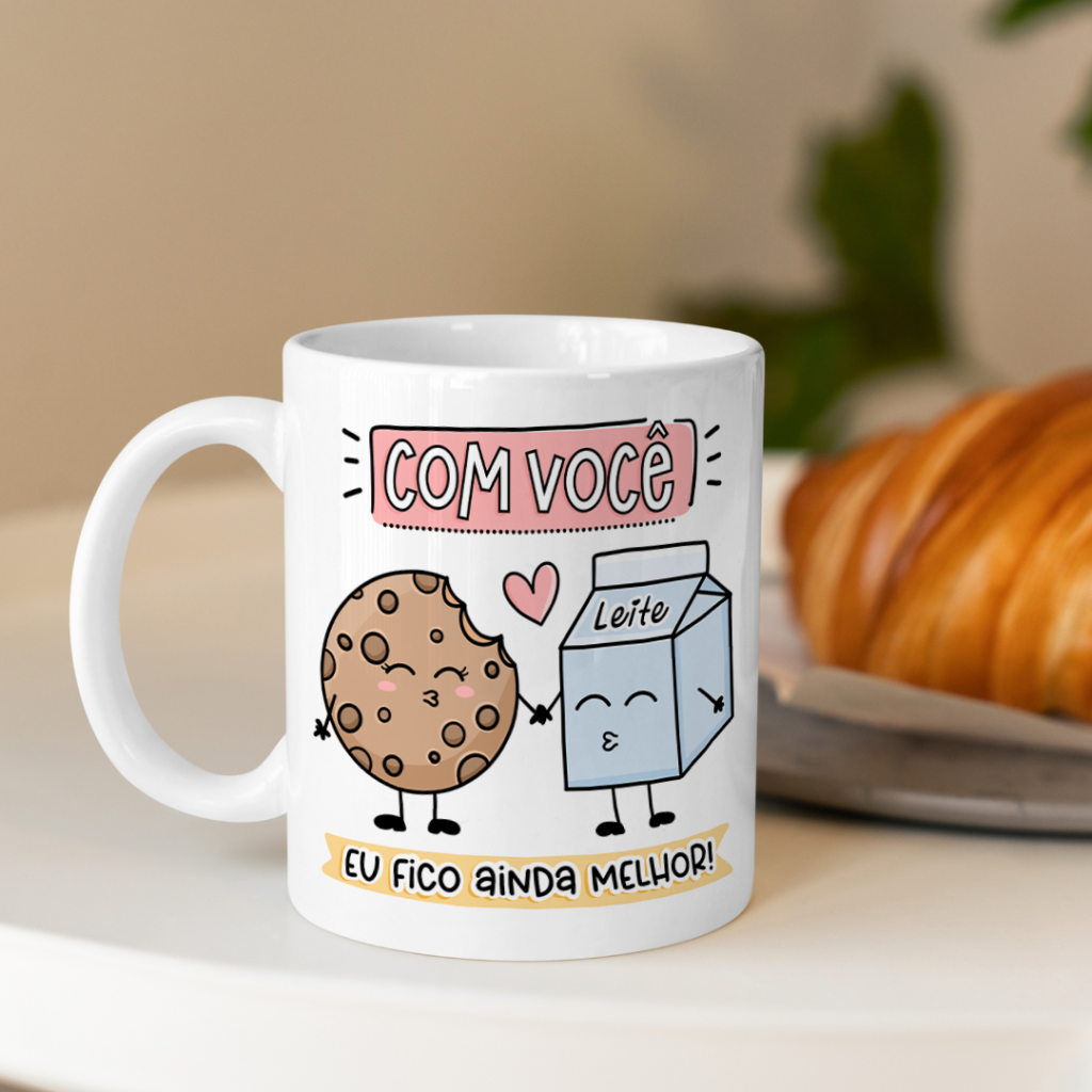 Caneca - Com você eu fico ainda melhor