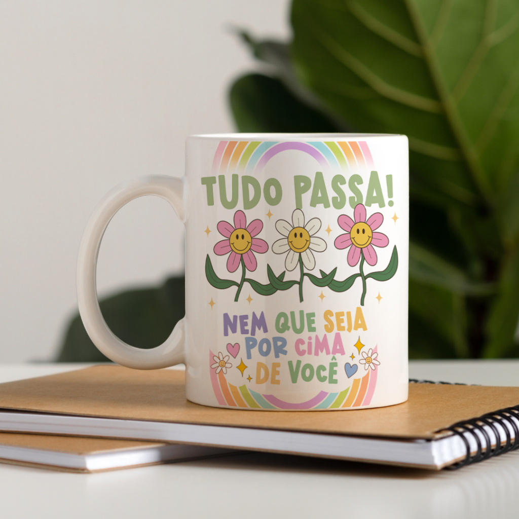 Caneca - Tudo passa, nem que seja por cima de você