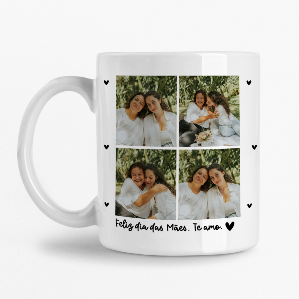 Caneca Personalizada com Foto - Feliz dia das Mães. Te amo