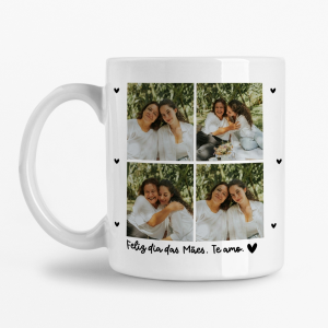 Caneca Personalizada com Foto - Feliz dia das Mães. Te amo