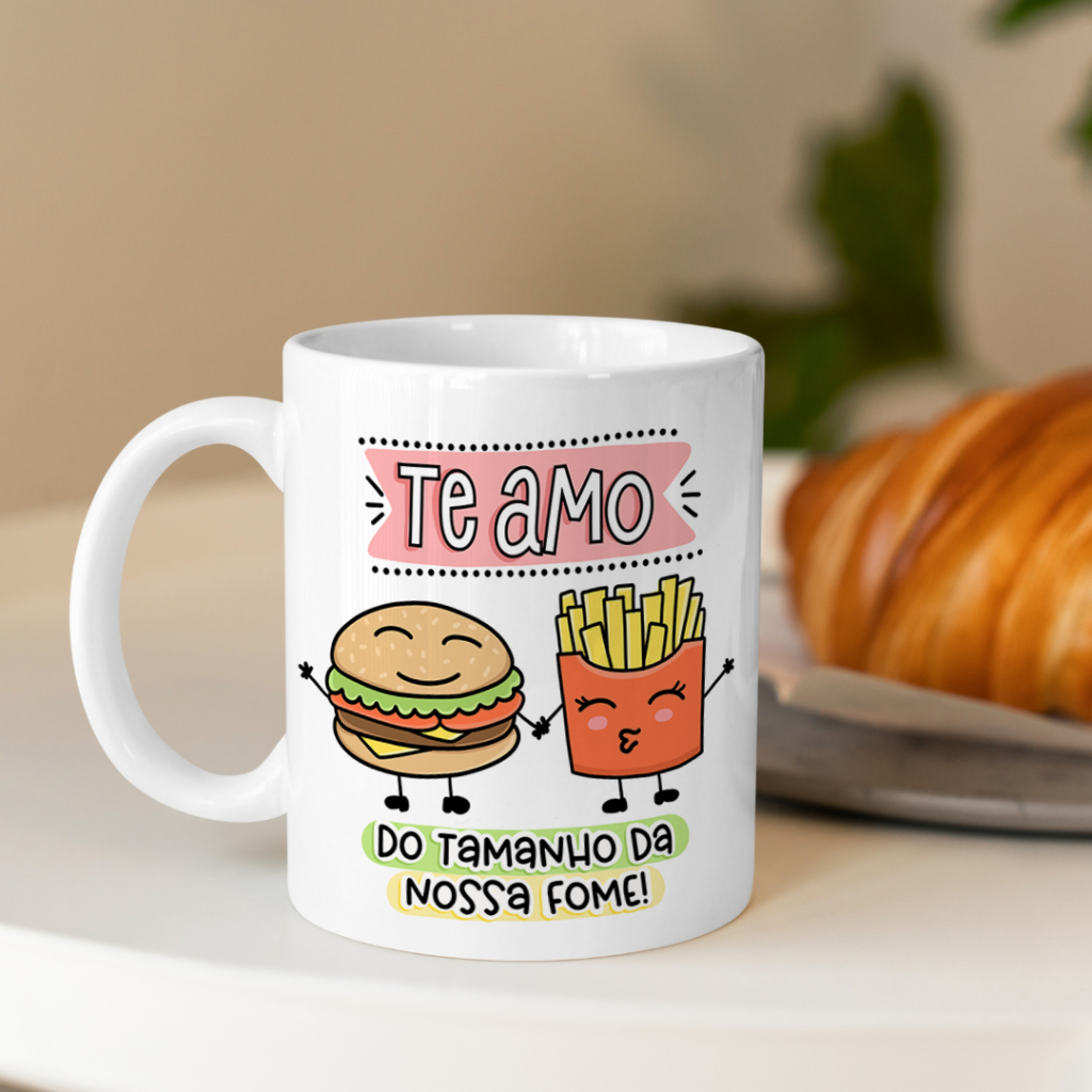 Caneca - Te Amo do tamanho da nossa fome (Hambúrguer e Batata)