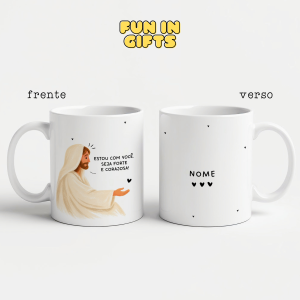 Caneca Personalizada com Nome - Estou com você Seja forte e corajosa