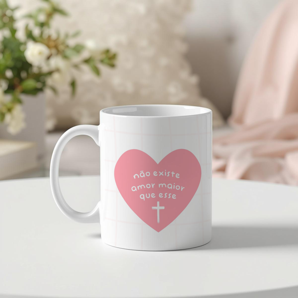 Caneca - Não existe amor maior que esse