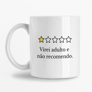 Caneca - Virei adulto(a) e não recomendo