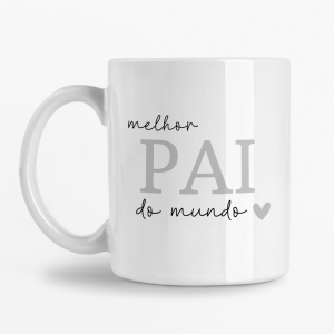 Caneca - Melhor Pai do mundo